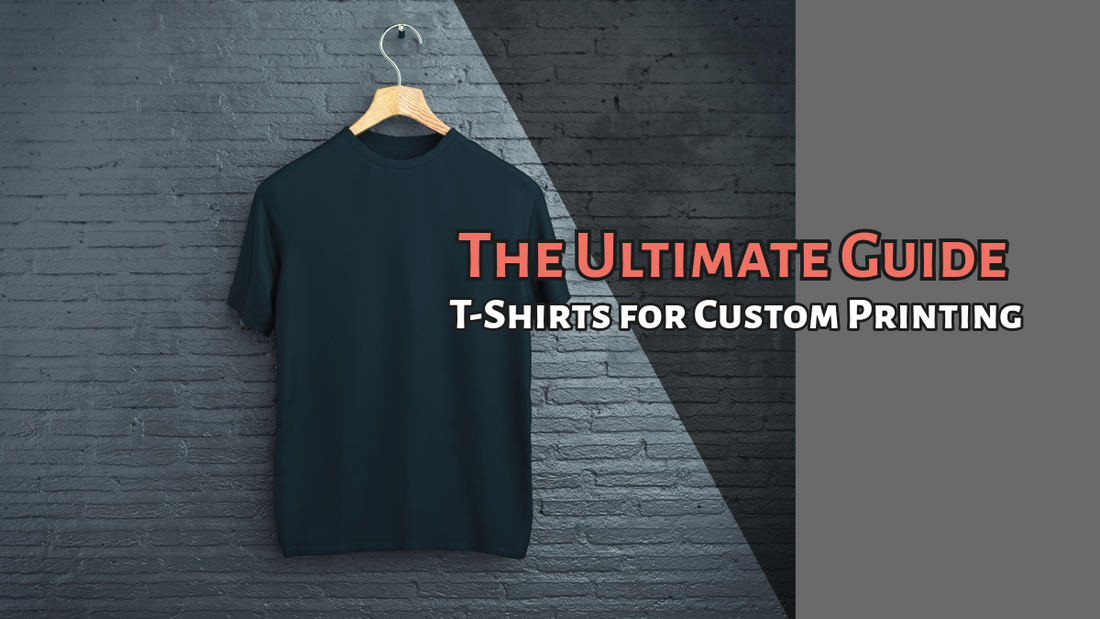 The Ultimate Guide to Choosing the Right Cotton T-Shirts for Custom Printing